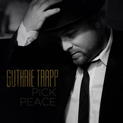 Guthrie Trapp: Pick Peace