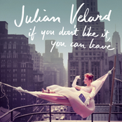 Julian Velard: If You Don’t Like It, You Can Leave