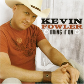 Bring It On by Kevin Fowler