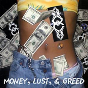 Money, Lust, & Greed