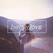 Better Love: We Were Younger and Less Put Together