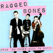 Snatch And Grab It by Ragged Bones