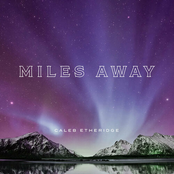 Miles Away