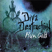 Run Cold by Diva Destruction