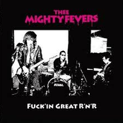 Thee Mighty Fevers