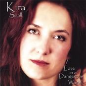 Kira Small: Love In A Dangerous World