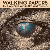 Walking Papers: The Whole World's Watching