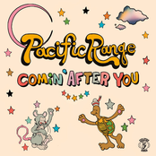 Pacific Range: Comin' After You