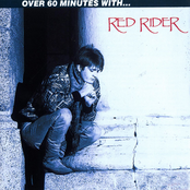 Red Rider: Over 60 Minutes With Red Rider