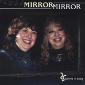 Sisters In Song: Mirror, Mirror