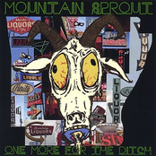 Mountain Sprout: One More For The Ditch