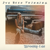 Brooke Lee: I've Been Thinking
