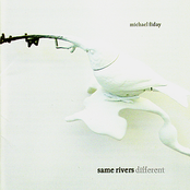 Same Rivers Different