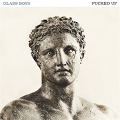 Glass Boys by Fucked Up