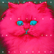 Whitehorse: Panther In The Dollhouse