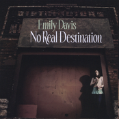 Emily Davis: No Real Destination