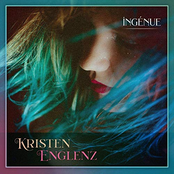 Kristen Englenz: ingénue