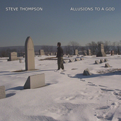 Allusions To A God by Steve Thompson