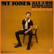 MT Jones: Rocking My Boat