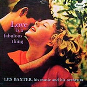 Love Is A Fabulous Thing by Les Baxter