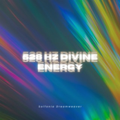 528 Hz Divine Energy