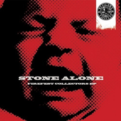 Stone Alone [Firefest Collectors Ep - only 500 copies pressed]
