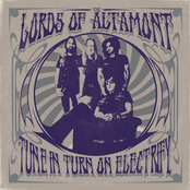 The Lords of Altamont: Tune in Turn on Electrify