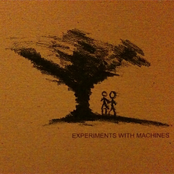 experiments with machines