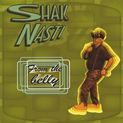 Shak Nasti: From the belly