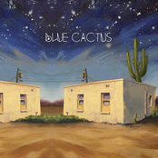 Blue Cactus: Blue Cactus