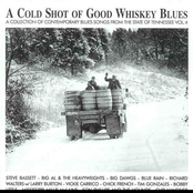 A Cold Shot Of Good Whiskey Blues - Tennessee Vol 4