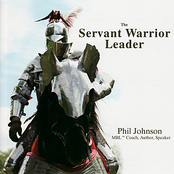 Phil Johnson: The Servant Warrior Leader