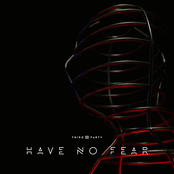 Have No Fear