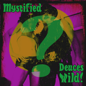 Deuces Wild!: Mystified
