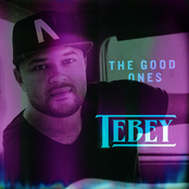 Tebey: The Good Ones