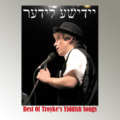 Best Of Troyke's Yiddish Songs