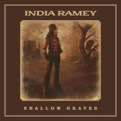 India Ramey: Shallow Graves