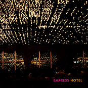 Empress Hotel EP
