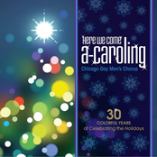 Chicago Gay Men's Chorus: Here We Come a-Caroling