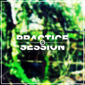 PRACTICE // SESSION ONE