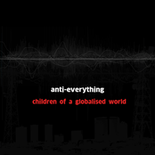 Anti-Everything: Children of a Globalised World