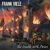 Frank Viele: The Trouble with Desire
