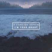 A Foreign Affair: I'm Your Ghost