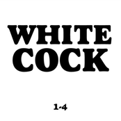 White Cock CD Compilation 1-4