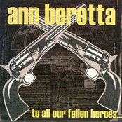 Ann Beretta: To All Our Fallen Heroes