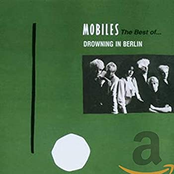 Drowning in Berlin: The Best of Mobiles