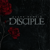 Scars Remain by Disciple