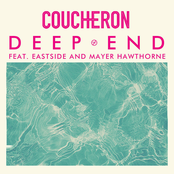 Coucheron: Deep End (feat. Eastside and Mayer Hawthorne)