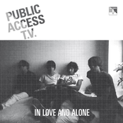 Public Access TV: In Love And Alone