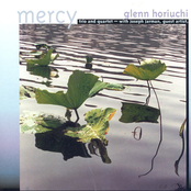 Glenn Horiuchi Trio / Gelenn Horiuchi Quartet: Mercy / Jump Start / Endpoints / Curl Out / Earthworks / Mind Probe / Null Set / Another Space (A)